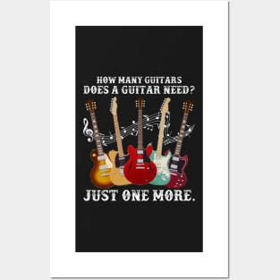 How Many Guitars Does A Guitar Need Just One More Posters and Art